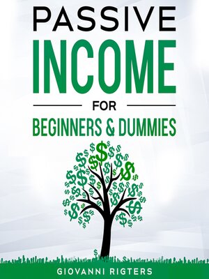 cover image of Passive Income for Beginners & Dummies